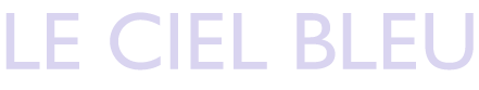 LE CIEL BLEU